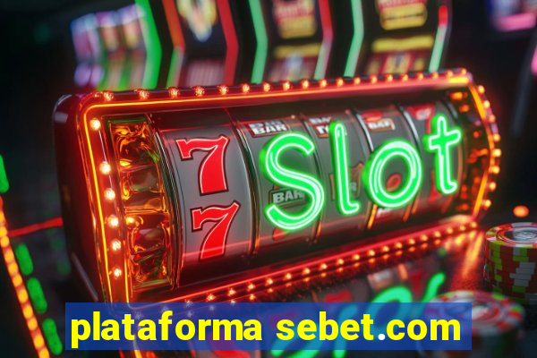 plataforma sebet.com